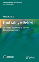 Food Safety = Behavior 1493943952 Book Cover