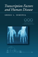 Transcription Factors and Human Disease (Oxford Monographs on Medical Genetics) 0195112393 Book Cover