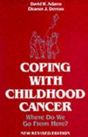 Coping with Childhood Cancer - Where Do We go from here? 0969323301 Book Cover