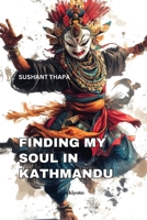 Finding My Soul in Kathmandu 936795994X Book Cover