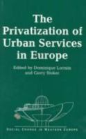 The Privatization of Urban Services in Europe 1855673657 Book Cover
