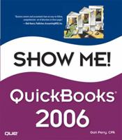 Show Me QuickBooks 2006 (Show Me) 0789735229 Book Cover