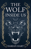 The Wolf Inside us 1910779970 Book Cover