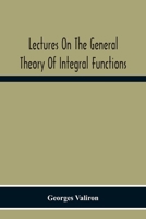 Lectures On The General Theory Of Integral Functions 9354300413 Book Cover