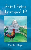 Saint Peter Trumped It! 1977226191 Book Cover