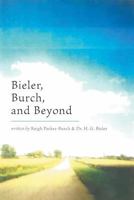 Bieler, Burch, and Beyond 1460227360 Book Cover