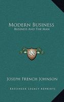 Modern Business: Business And The Man 124863098X Book Cover