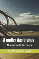 A muller das brañas: O arcano da turbeira B0G1LRQYD1 Book Cover