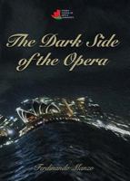 The Dark Side of the Opera 099542196X Book Cover
