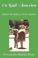 En Sud America: relatos de viajes y otros cuentos 1493637193 Book Cover