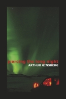 piercing the long night 1667876562 Book Cover