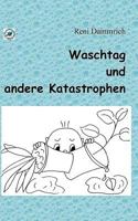 Waschtag und andere Katastrophen 3744897737 Book Cover