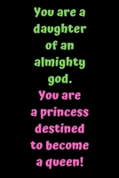 You are a daughter of an almighty god: You are a princess destined to become a queen! Your story has only just begun. For he knows the plans he has 6"*9" 120 pages matte 1661310753 Book Cover