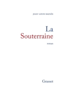 La Souterraine 2246008255 Book Cover