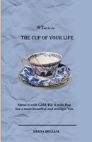 THE CUP OF YOUR LIFE 1638863571 Book Cover