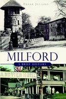 Milford:: A Brief History 159629924X Book Cover