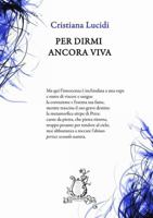 Per dirmi ancora viva 0244080984 Book Cover