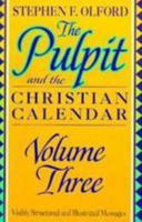 The Pulpit and the Christian Calendar 3 0801067235 Book Cover