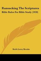 Ransacking the Scriptures: Bible Rules for Bible Study 1376832968 Book Cover