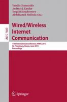 Wired/Wireless Internet Communication: 11th International Conference, WWIC 2013, St. Petersburg, Russia, June 5-7, 2013. Proceedings 3642384005 Book Cover