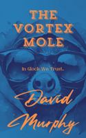 The Vortex Mole 1965665144 Book Cover