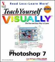 Teach Yourself VISUALLY (TM) Photoshop(R) 7 0764536826 Book Cover