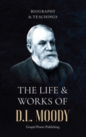 The Life & Works Of D.L Moody Vol. I B0H19BPPKC Book Cover