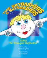 The Skybashers & Skysmashers: Astrid the Norwegian Skysmasher 0956993915 Book Cover