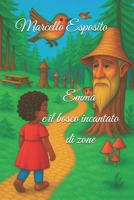 Emma e il bosco Incantato di Zone (Italian Edition) B0FFFWQC55 Book Cover