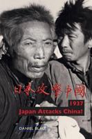 1937 - Japan Attacks China! 300059776X Book Cover