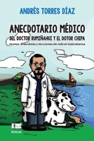 Anecdotario médico del doctor Rumiñahui y el dotor Chipa: Humor, anécdotas y lecciones de vida en bata blanca (Spanish Edition) 6125184811 Book Cover