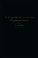 Metallographie Der Technischen Kupferlegierungen 3642504280 Book Cover