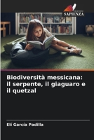 Biodiversità messicana: il serpente, il giaguaro e il quetzal (Italian Edition) 6206657345 Book Cover