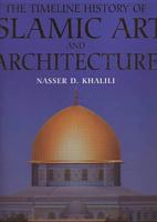 The Timeline History of Islamic Art and Architecture 1903025176 Book Cover