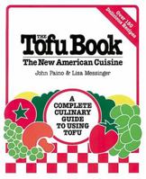 The Tofu Book: The New American Cuisine 0895294095 Book Cover