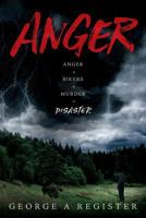 Anger: Anger + Bikers + Murder = disaster 1534787445 Book Cover