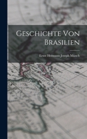 Geschichte Von Brasilien 1018040080 Book Cover