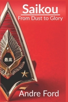Saikou: From Dust to Glory B0FKBY15Q3 Book Cover