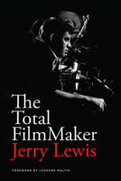 The Total Film-Maker. 1615933204 Book Cover