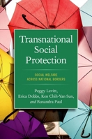 Transnational Social Protection: Social Welfare across National Borders 0197666833 Book Cover