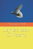 Jamie's Book Of Poems 1709024356 Book Cover