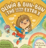 Olivia & Bun-Bun: And The Extraordinary Extra X 1736786318 Book Cover