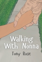 Walking With Nonna (Children's Books) B0GK8HN2MS Book Cover