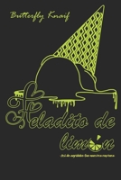 Heladito de limón: Así de agridulce fue nuestra ruptura B0B6XX2Z7M Book Cover