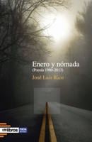 Enero y nómada: (Poesía 1980-2013) 8418208740 Book Cover