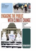 Engaging the Public with Climate Change: Behavior Change and Communication 1844079287 Book Cover