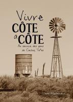 Vivre côte a côte: Au service des gens de Cactus, Texas 1563448440 Book Cover