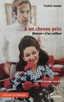 À un cheveu près: Itinéraire d'un coiffeur (Graveurs de Mémoire) (French Edition) 2140286065 Book Cover