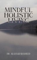 Mindful Holistic Living 1440156050 Book Cover