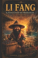 Li Fang: Il Nano Cinese del Madagascar (Italian Edition) B0H1GG5PLN Book Cover